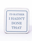 Glaze & Gordon I'd Rather Be.. Coasters