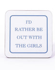 Glaze & Gordon I'd Rather Be.. Coasters