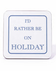 Glaze & Gordon I'd Rather Be.. Coasters