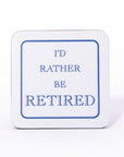 Glaze & Gordon I'd Rather Be.. Coasters